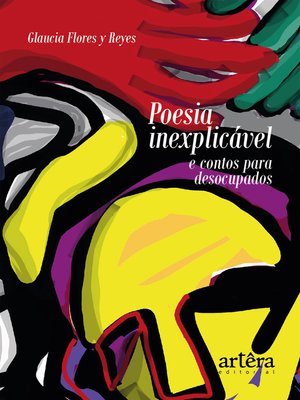 cover image of Poesia Inexplicável e Contos para Desocupados